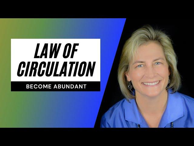 Law of Circulation with Karen Fry