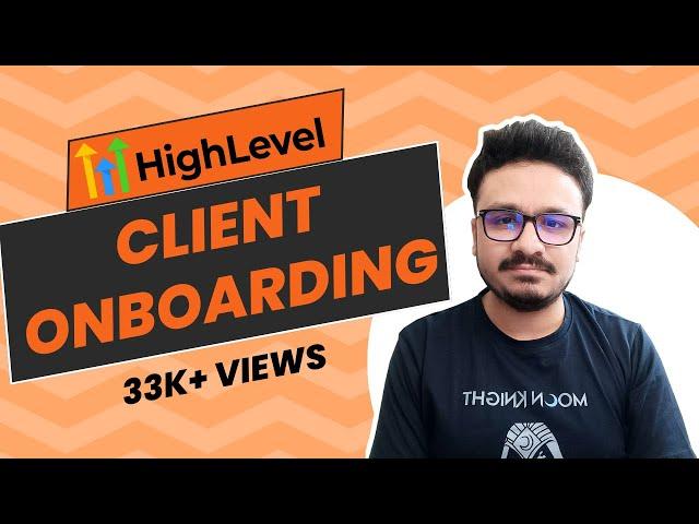 Client Onboarding & Setup | Full Guide |  | GoHighLevel Client Onboarding Tutorial