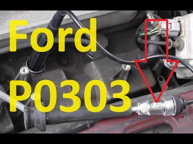 Causes and Fixes Ford P0303 Code: Cylinder 3 Misfire Detected