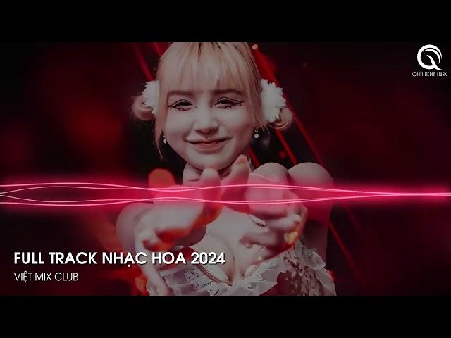 NHẠC TRUNG QUỐC REMIX 2024 - NHẠC HOA REMIX HOT TIKTOK - FULL SET NHẠC TRUNG REMIX HAY 2024