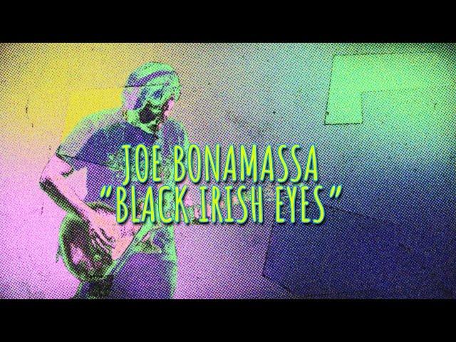 Joe Bonamassa - "Black Irish Eyes" - Official Music Video