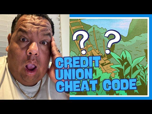 Credit Union (ACCESS CHEAT CODE)