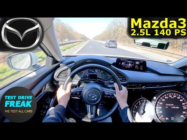 2025 Mazda3 Fastback 2.5L 140 PS  Top Speed POV Drive I Fuel Consumption Test I No Speed Limit