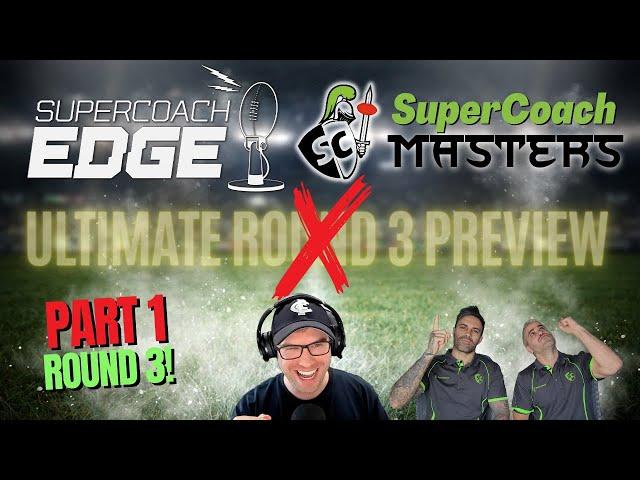 SuperCoach Edge x SC Masters | Ultimate Collab | Part 1 of 2!