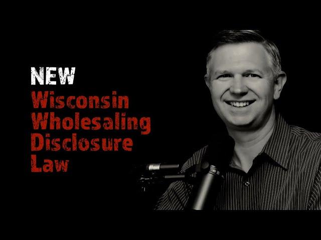 Wisconsin is the Latest State to Adopt New Regulations on Wholesaling Real Estate