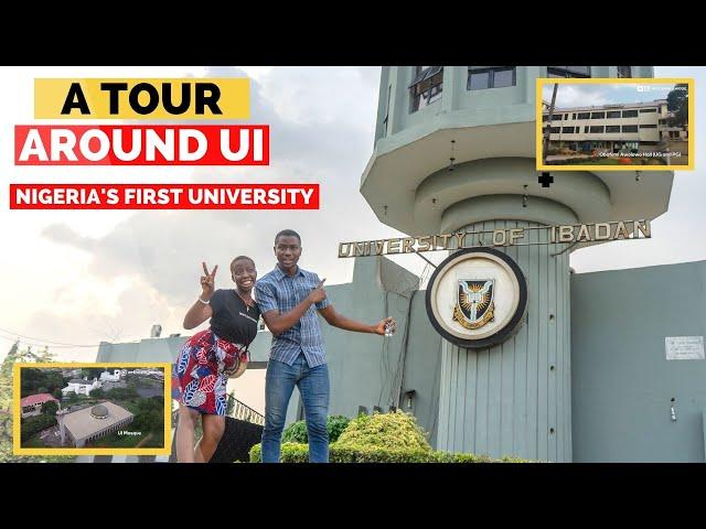 A TOUR OF UNIVERSITY OF IBADAN - NIGERIA'S  FIRST UNIVERSITY 