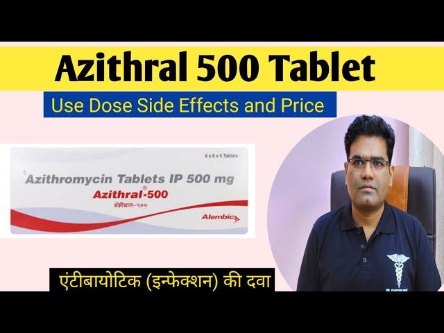 Azithral 500 Tablet Use Dose Price And Side Effects (in Hindi) | Azithromycin | Antibiotic