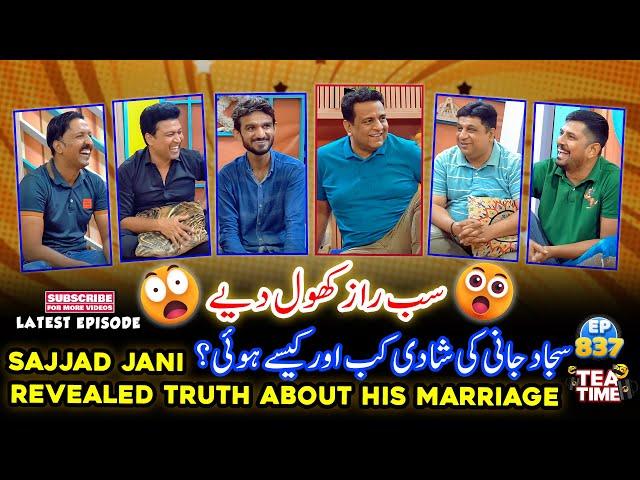 Sajjad Jani Revealed Truth About his Marriage - Tea Time with Sajjad Jani Episode 837