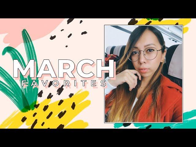 March Favorites 2019 | Aileen Adalid