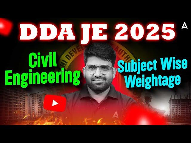 DDA JE 2025 Civil Engineering  | Subject Wise Weightage Analysis  | By Pramod Sir