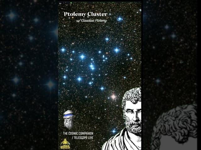 The Ptolemy Star Cluster w/ Claudius Ptolemy! New image from The Cosmic Companion & Telescope Live.