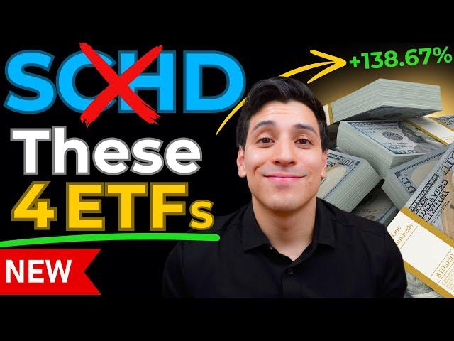 4 ETFs That Can Make You RICHER Than SCHD (2025)