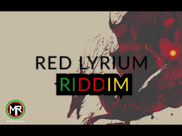 "RED LYRIUM RIDDIM" Reggae Riddim Instrumental - Maroon Riddimz
