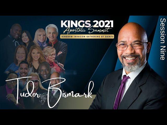 Apostles, Prophets and the 2030 Church  |  Session 9 - KINGS 2021  |  Bishop Tudor Bismark