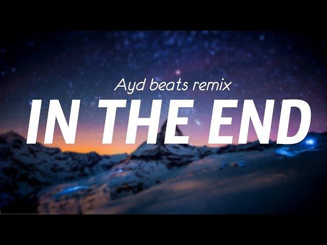 [SOLD] Linkin Park - In The End | New Trap Beat 2018 |  (Ayd Beats Remix)