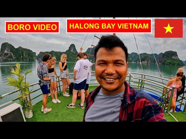 VEITNAM ni Halong Bay Jaigakou Berainanwi Pwibai || BORO VIDEO 