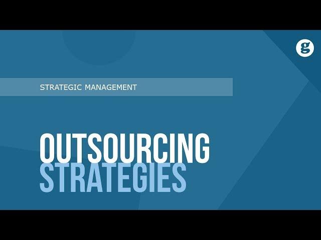 Outsourcing Strategies