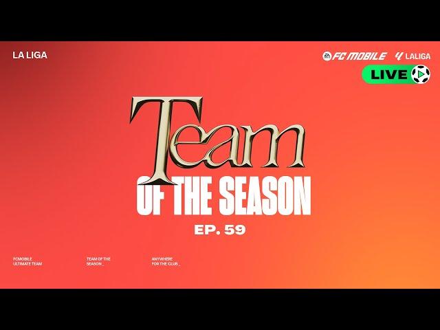 FC Mobile LIVE - Episode 59: LALIGA EA SPORTS TOTS