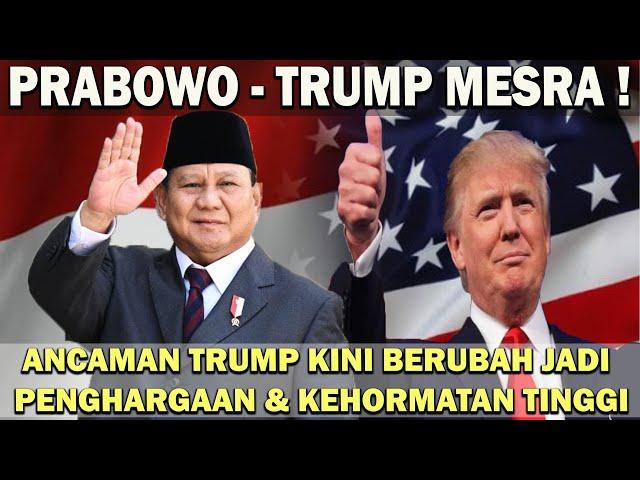 BELUM ADA PEMIMPIN SEPERTI PRABOWO️ANCAMAN TRUMP KINI BERUBAH JADI PENGHARGAAN & KEHORMATAN TINGGI