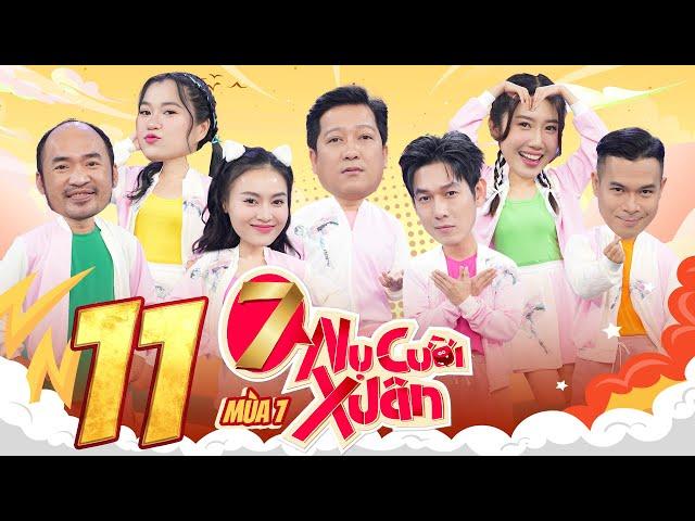 7 Nụ Cười Xuân 7 |Tập 11: Hạt nhài Song Luân đòi đi nước Tây Du Ký, Ngọc "báo" thua trắng Tiến Luật