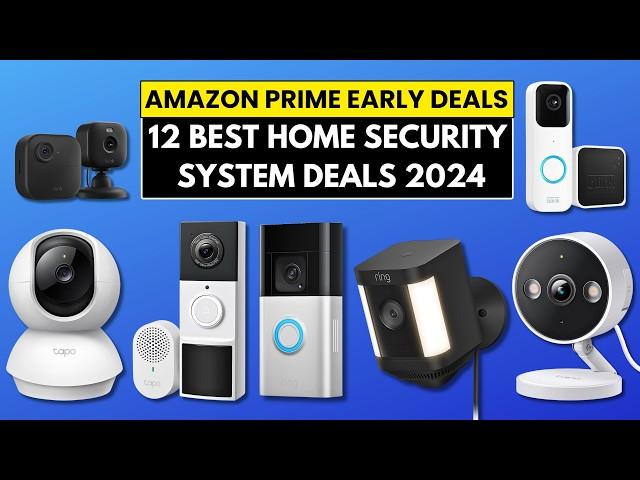 Amazon Prime Day Early Deals 2024 [12 Best Home Security System Deals]