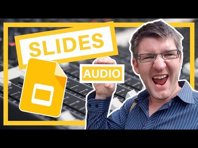 Google Slides with Audio made Easy