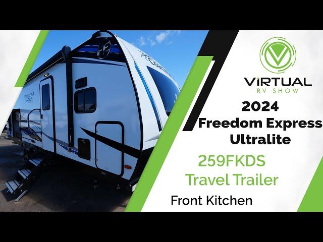 2024 Freedom Express Ultralite 259FKDS Travel Trailer Walk-Through