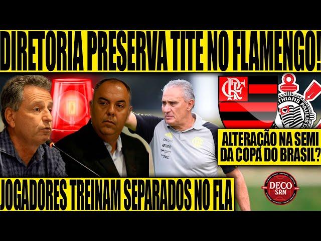 DIRETORIA PRESERVA TITE NO FLAMENGO! ALTERAÇÃO NA SEMI DA CB? 2 JOGADORES TREINAM SEPARADOS NO FLA!