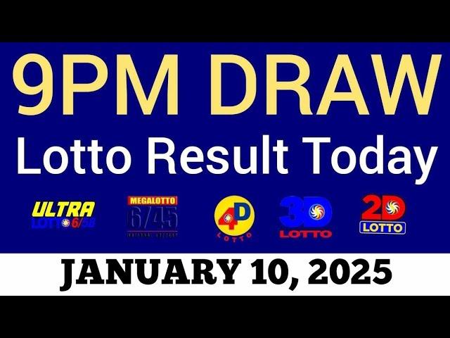 Lotto Result Today 9pm Draw January 10, 2025 Swertres Ez2 PCSO Live Result