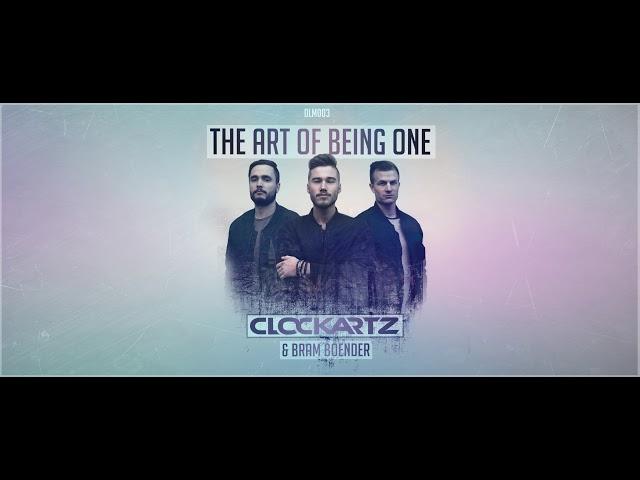 Clockartz & Bram Boender - The Art Of Being One (Official HQ Preview)