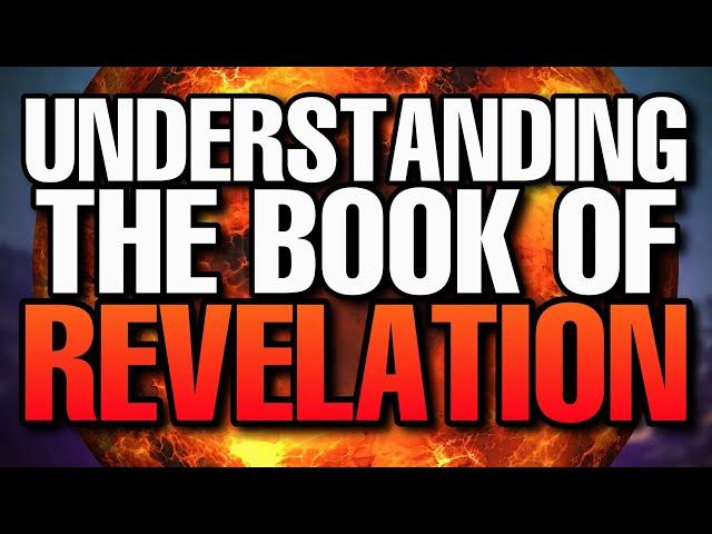 The book of REVELATION explained - You can understand it! (Chapters 1-2)