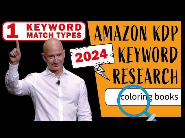 Amazon KDP Keywords Strategy 2024 FREE Research ! NO PAID Tools ! [ Keyword Match Types ]