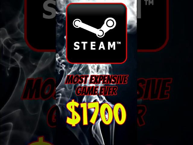I Found The Most EXPENSIVE Game on Steam Ever - $1700!
