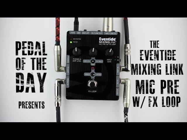 Eventide Mixing Link Mic Pre w/FX Loop