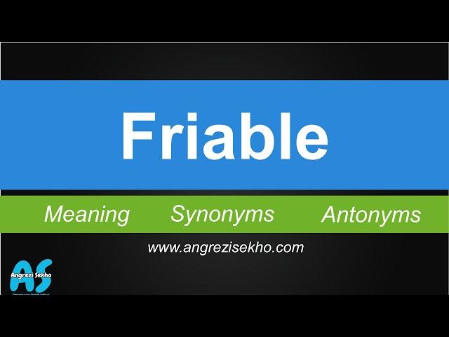 Friable Meaning in Urdu, How to Friable English, Friable Meaning in Hindi