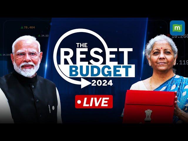 Union Budget 2024 Live | Modi 3.0 Government First Budget | The Reset Budget 2024