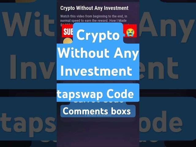 Crypto Without Any Investment tapswap Code | Crypto Without Any Investment tapswap code | #tapswap