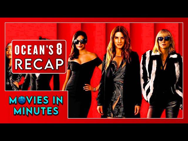 Ocean's Eight in Minutes | Recap