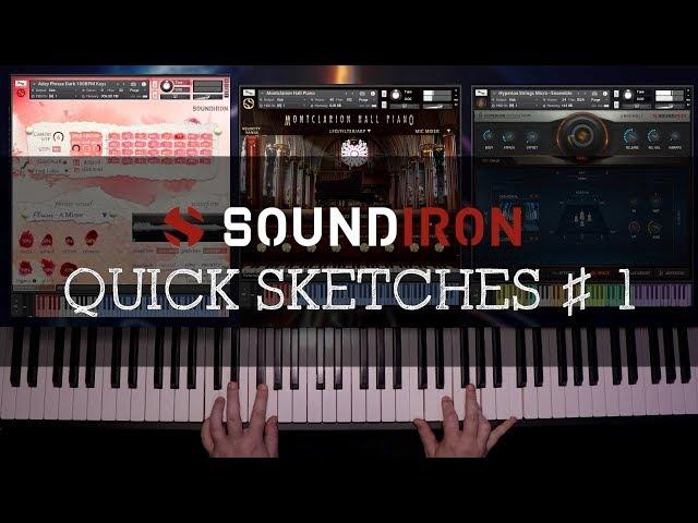 Soundiron | Quick Sketches #1