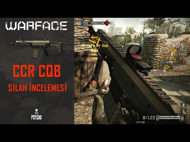 Warface - CCR CQB Silah İncelemesi