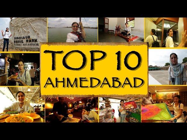 TOP 10 THINGS TO SEE/DO || Ahmedabad