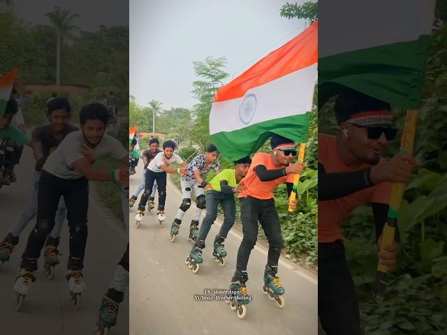 Independence day special video 15 August special video 🩵 #15august #brotherskating