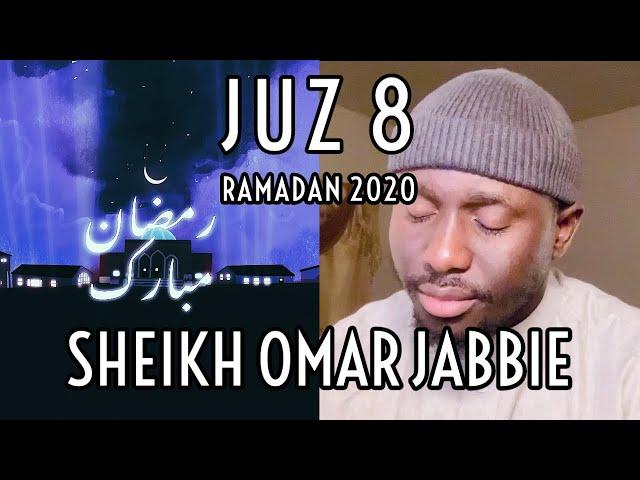 JUZ 8 Al An'am 111 - Al A'raf 87 | Ramadan 2020 | Stress Relieving Recitation | Sheikh Omar Jabbie