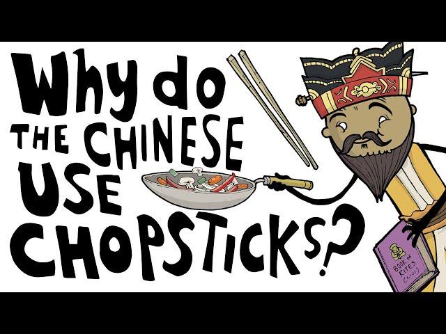 Why Do the Chinese Use Chopsticks?