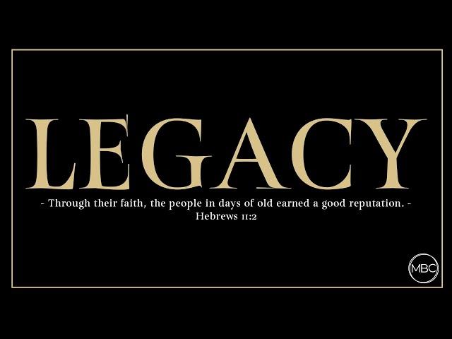 Legacy: Walking With God