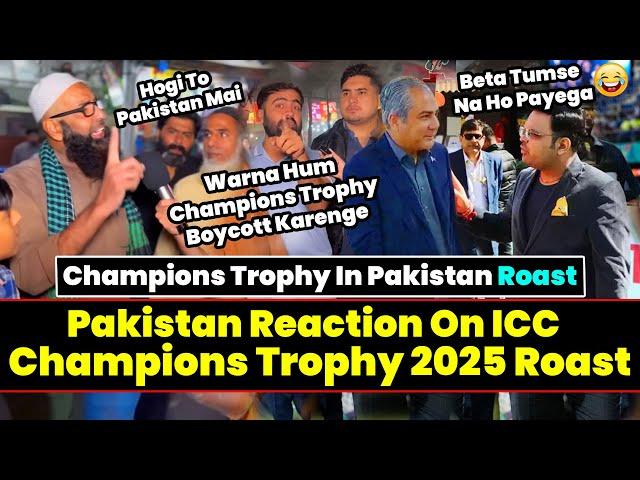 Champions Trophy in Pakistan Roast | Pakistan Reaction On Champions Trophy Roast | Pak Cricket Roast