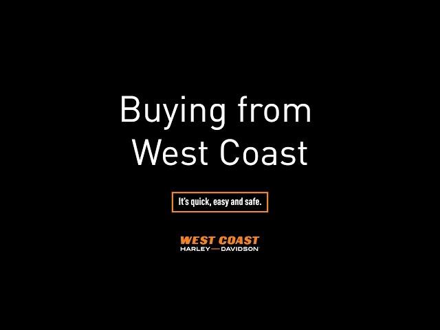 Buying from West Coast | West Coast Harley-Davidson