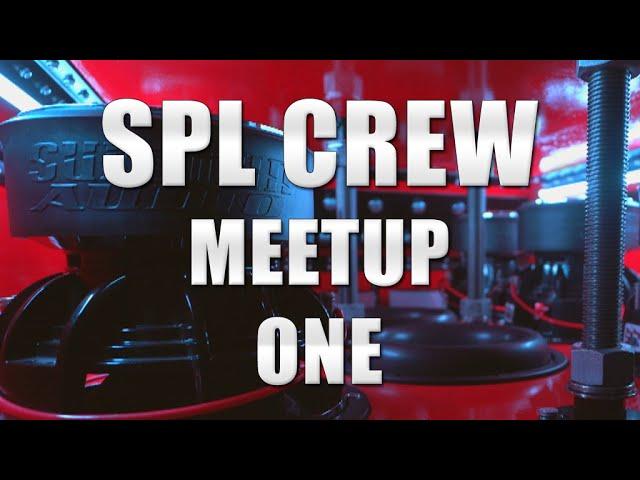 SPL Crew Meetup One