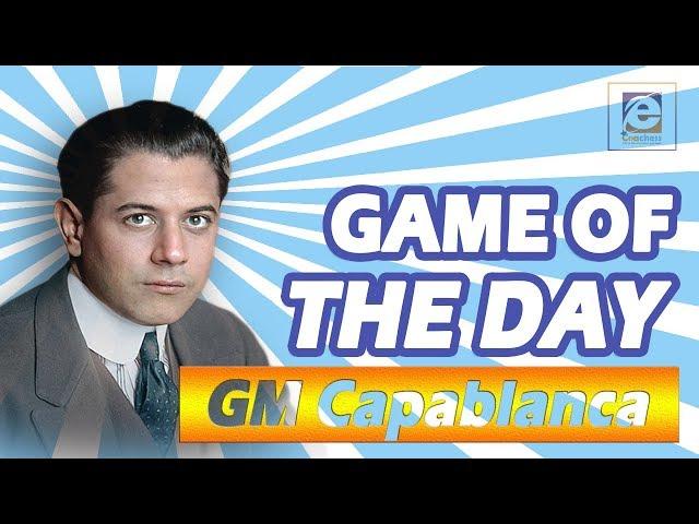 Game of the Day! Jose Capablanca vs Carles Jaffe 1910