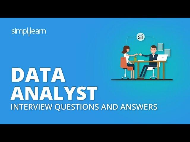 Data Analyst Interview Questions And Answers | Data Analytics Interview Questions | Simplilearn